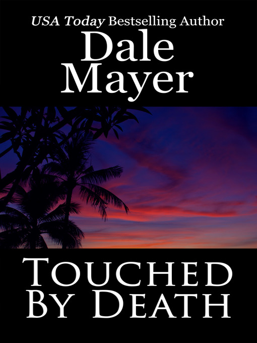 Title details for Touched by Death by Dale Mayer - Available